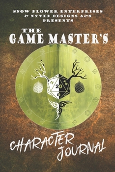 The Game Master's Character Journal (d20 designs series)