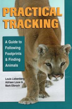 Paperback Practical Tracking: A Guide to Following Footprints and Finding Animals Book
