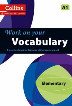 Work on Your Vocabulary - Elementary A1 - Book  of the Work on Your...