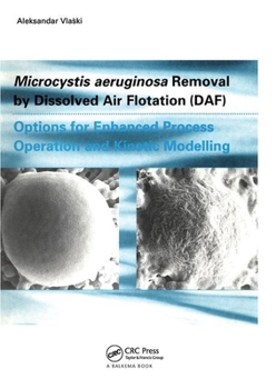 Hardcover Microcystic Aeruginosa Removal by Dissolved Air Flotation (Daf) Book