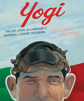 Hardcover Yogi: The Life, Loves, and Language of Baseball Legend Yogi Berra Book