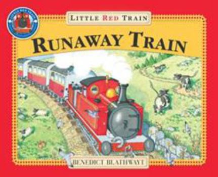 The Runaway Train (Adventures of the Little Red Train) - Book  of the Little Red Train
