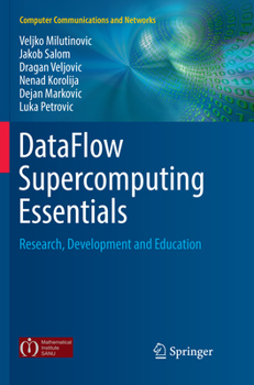 Paperback Dataflow Supercomputing Essentials: Research, Development and Education Book