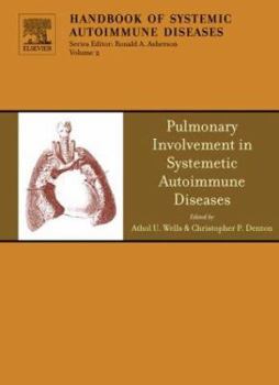 Pulmonary Involvement in Systemic Autoimmune Diseases, Volume 2 - Book #2 of the Handbook of Systemic Autoimmune Diseases