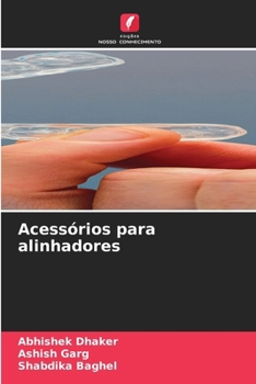 Acessórios para alinhadores (Portuguese Edition)