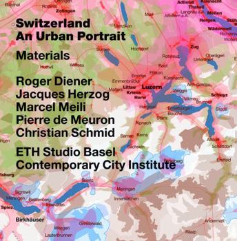 Hardcover Switzerland - An Urban Portrait: Vol. 1: Introduction; Vol. 2: Borders, Communes - A Brief History of the Territory; Vol. 3: Materials Book