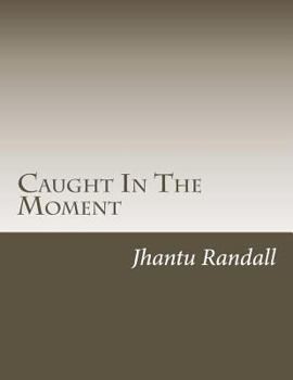 Paperback Caught in the Moment Book