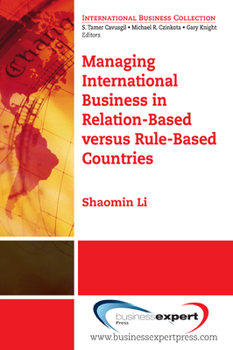 Paperback Managing International Business in Relation-Based versus Rule-Based Countries Book