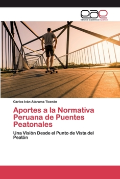 Paperback Aportes a la Normativa Peruana de Puentes Peatonales [Spanish] Book