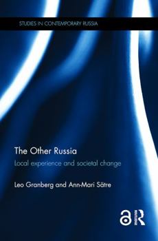 Hardcover The Other Russia: Local experience and societal change Book