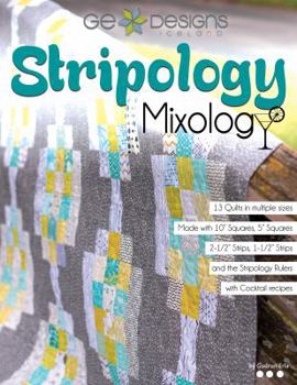 Paperback Stripology Mixology from GE Designs: 13 Quilts Made Easy with Stripology Rulers and Precuts Book