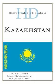 Hardcover Historical Dictionary of Kazakhstan Book