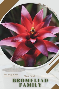 Paperback Bromeliad Family: Prodigy Petal, Plant Guide Book