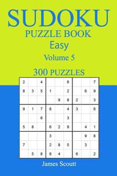 Paperback 300 Easy Sudoku Puzzle Book: Volume 5 Book