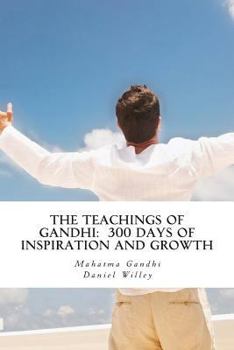 Paperback The Teachings of Gandhi: 300 days of Inspiration and Growth Book