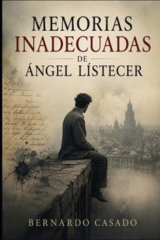 Paperback Memorias inadecuadas de Ángel Lístecer [Spanish] Book
