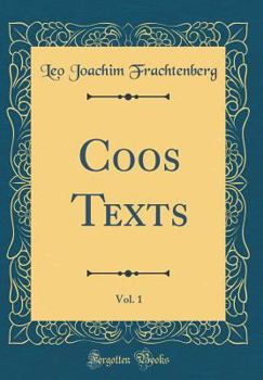 Hardcover Coos Texts, Vol. 1 (Classic Reprint) Book