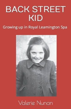 Paperback Back Street Kid: Growing up in Royal Leamington Spa Book