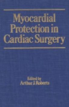 Hardcover Myocardial Protection in Cardiac Surgery Book