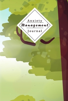 Paperback Anxiety Management Journal: Pinpoint Unhelpful Beliefs And Behaviors And Replace Them With More Objective Facts And Observations - Help For Anxiou Book