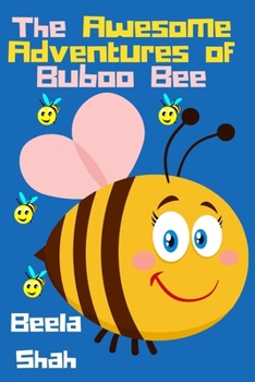 Paperback The Awesome Adventures of Buboo Bee Book