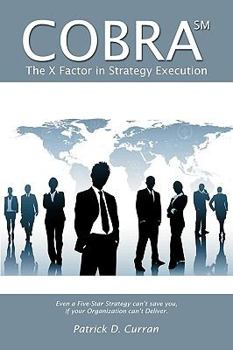 Hardcover Cobra SM: The X Factor in Strategy Execution Book