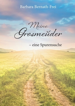 Paperback Meine Grosmeuder - eine Spurensuche [German] Book