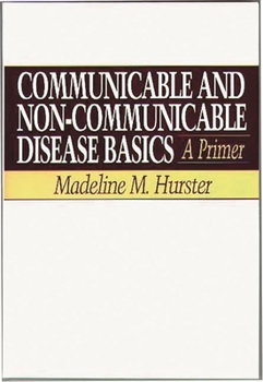 Paperback Communicable and Non-Communicable Disease Basics: A Primer Book