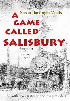 Paperback A Game Called Salisbury: the spinning of a southern tragedy Book