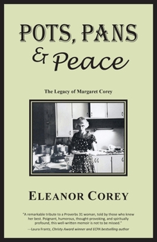 Paperback Pots, Pans & Peace--The Legacy of Margaret Corey Book