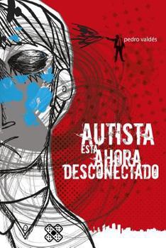 Paperback Autista está ahora desconectado [Spanish] Book