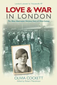 Love and War in London: A Woman’s Diary 1939-1942