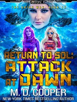 Paperback Return to Sol: Attack at Dawn (Aeon 14: The Orion War) Book