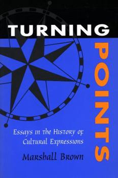 Paperback Turning Points: Essays in the History of Cultural Expressions Book