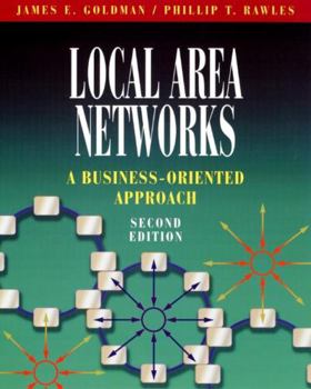 Paperback Local Area Networks: A Business-Oriented Approach [With CDROM] Book