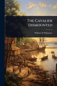 The Cavalier Dismounted
