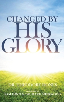 Hardcover Changed By His Glory Book