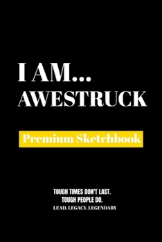 Paperback I Am Awestruck: Premium Blank Sketchbook Book