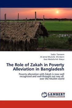 Paperback The Role of Zakah in Poverty Alleviation in Bangladesh Book