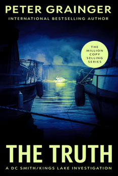The Truth: A Novel (A DC Smith/Kings Lake Investigation, 12)