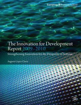 Paperback The Innovation for Development Report: Strengthening Innovation for the Prosperity of Nations Book