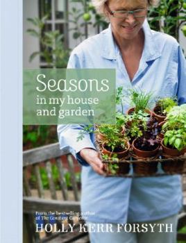 Seasons in My House and Garden