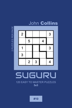 Paperback Suguru - 120 Easy To Master Puzzles 5x5 - 10 Book