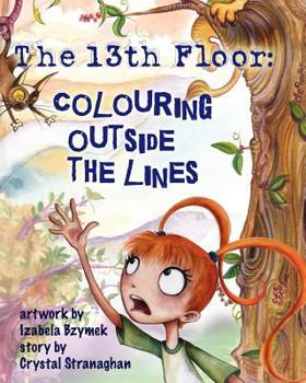 Paperback The 13th Floor: Colouring Outside the Lines Book