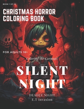Paperback Coloring the Carnage: Silent Night Deadly Night Book