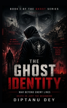 Paperback The Ghost Identity: War Beyond Enemy Lines Book