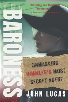 Paperback The Baroness: Unmasking Himmler's Most Secret Agent Book