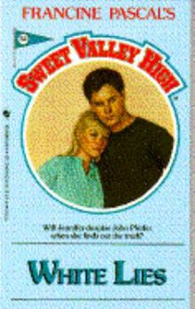 White Lies - Book #52 of the Sweet Valley High