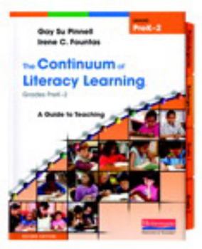 Paperback The Continuum of Literacy Learning, Grades PreK-2: A Guide to Teaching Book