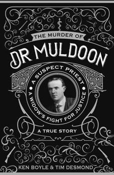 Paperback The Murder of Dr Muldoon: A Suspect Priest, A Widow's Fight for Justice Book